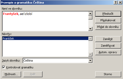 MS Word 2007 51 Pás karet Revize: Kontrolní pás v MS Word Kontrola pravopisu, porovnání a synchronizace podobných dokumentů, zabezpečení dokumentu Skupina - Kontrola pravopisu: Pravopis a gramatika: