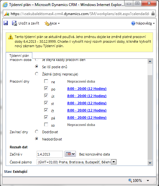 Řízení vztahů se zákazníky Microsoft Dynamics CRM 52 OBR. 5-4: DIALOGOVÉ OKNO PRACOVNÍ DEN Pracovní doba se nachystala pro všechny pracovní dny.