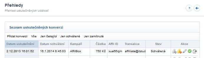 Sledujeme průběh propagace - přehled kliků a konverzí Z pohledu administrátora Schvalování konverzí Jakmile si u vás zákazník nakoupí přes affiliate odkaz vašeho partnera, nákup se započítá a ve