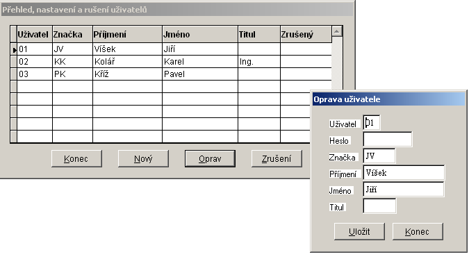 NASTAVENÍ PROGRAMU Přístupová práva Na horní ovládací liště aktivujte v Menu Program volbu Uživatel - Nastavení uživatelů Obrazovka Přehled, nastavení a rušení uživatelů Uživatel pod kódem 01 - tzv.