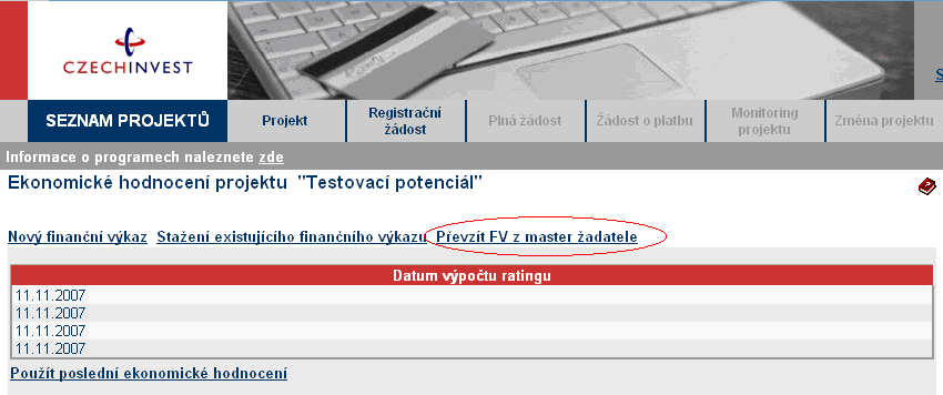 Pokud již žadatel vybral použití stávajícího ratingu, ale chce místo něj použít opět FV, jde do detailu ekonomického hodnocení a klikne na tlačítko Převzít FV z master žadatele.