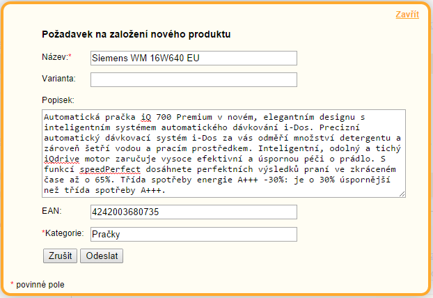 Požadavek vytvoření produktu na napárování Název navrženého produktu se předvyplní ze zdrojové nabídky Údaj definující případnou variantu sortimentu (například barva) Popisek