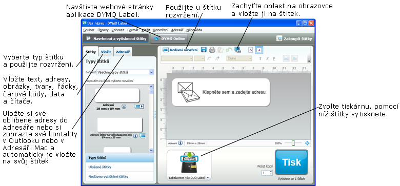 Kapitola 4 Prohlídka softwaru DYMO Label v.8 Software DYMO Label obsahuje následující prvky: Panely nástrojů rychlý přístup k často používaným funkcím.