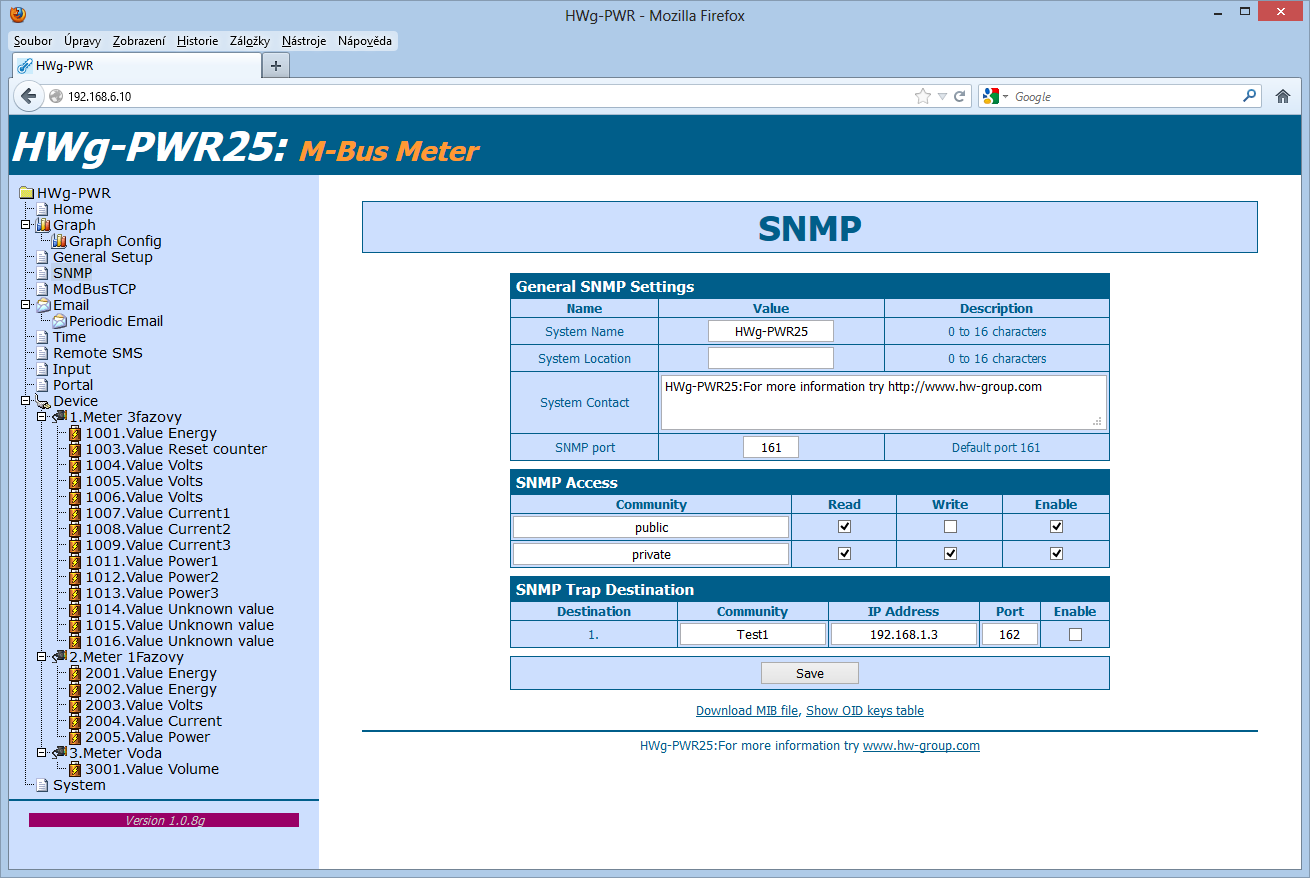 Záložka SNMP Záložka SNMP nastavuje parametry komunikace protokolem SNMP a cílové destinace pro alarmové SNMP Trapy Sekce General SNMP Settings System Name jméno HWg-PWR v rámci SNMP.