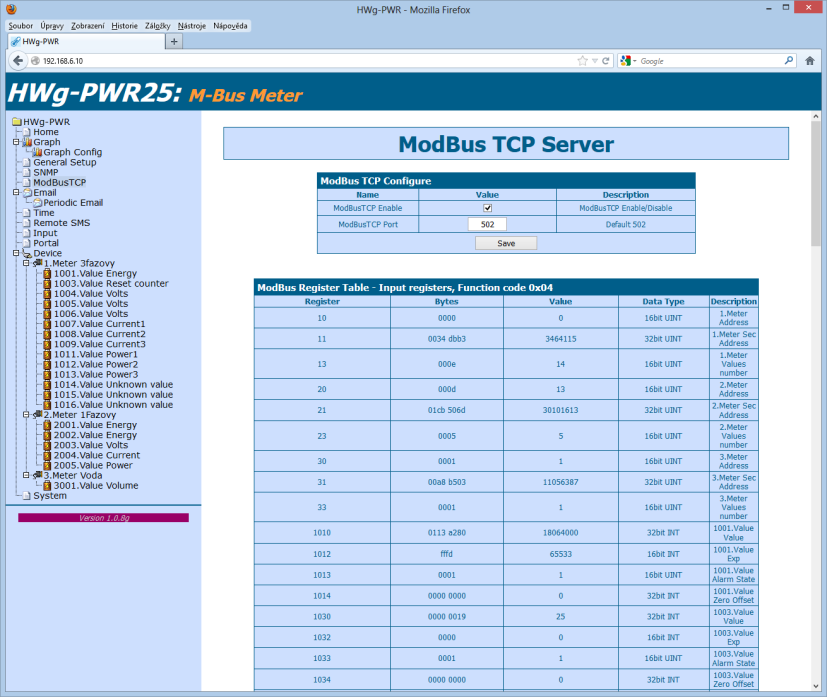 Modbus TCP Server HWg-PWR umožňuje poskytovat data SCADA systémům prostřednictvím protokolu ModBus/TCP. Pro komunikaci s HWg-PWR nastavte na master zařízení Slave ID = 0.