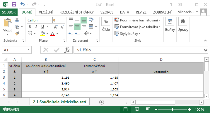 7 Obecné funkce 7.3 Export výsledků Výsledky analýzy z modulu RF-STABILITY lze použít i v jiných programech.