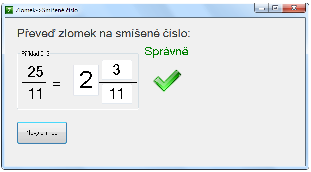 Obrázek 6.21: Smíšená čísla a zlomky 1. Převádění zlomku na smíšené číslo Při převádění zlomku na smíšené číslo se nejprve vygeneruje zlomek, který lze vždy převést na smíšené číslo.