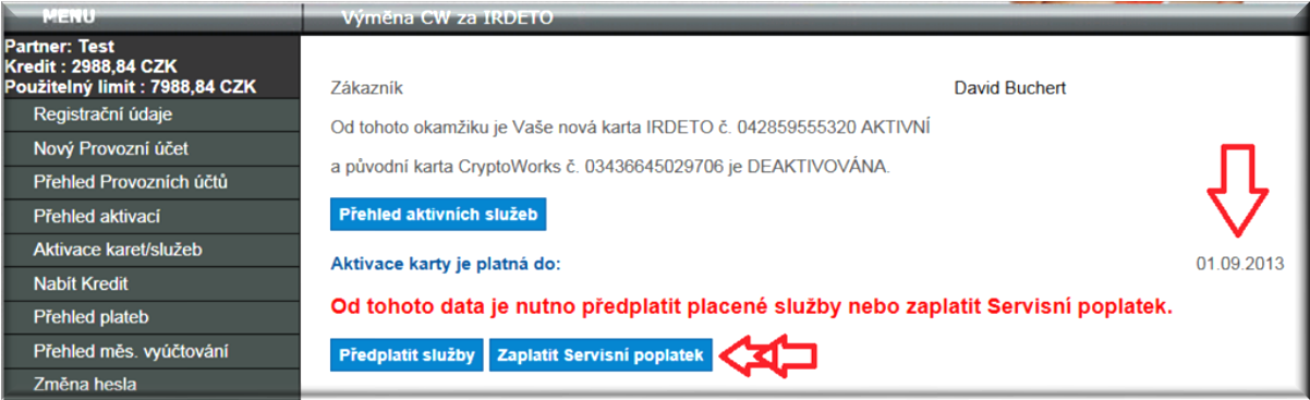 Jednoduše se doplní číslo nové karty Výměna a pokračuje se tlačítkem Dokončit výměnu Následuje potvrzovací obrazovka, kde jsou shrnuty informace o výměně a zároveň je zde datum do kdy je platná