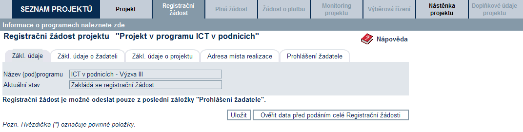 Vzorová ukázka po zadání (po uložení) nového projektu do aplikace eaccount Kontextová nápověda Nástěnka projektu určená pro komunikaci mezi žadatelem a projektovým manažerem CzechInvestu po podání RŽ