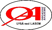 Obchodní akademie, Lysá nad Labem, Komenského 1534 Výroční zpráva o činnosti školy IČ: 62444646 Č.