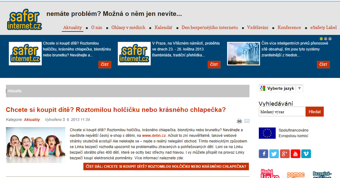 Podpůrné informace a poradenství Národní centrum bezpečnějšího internetu http://www.saferinternet.
