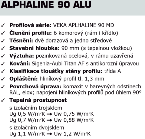 Plastová okna VEKA ALPHALINE Dobrá kvalita a cena. Vhodné pro nízkoenergetické a pasivní domy. Pro vyšší stabilitu a tepelnou izolaci je stavební hloubka 90 mm.