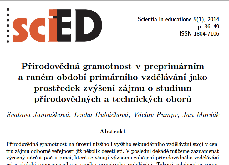 Příloha 7 Z PUBLIKAČNÍ ČINNOSTI NAŠÍ UČITELKY MGR. LENKY HUBÁČKOVÉ Literatura: Hubáčková, L., Janoušková, S. & Maršák, J. (2013). Přírodovědná gramotnost v předškolním vzdělávání.