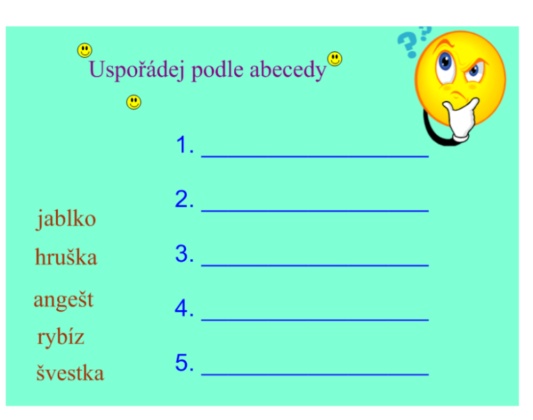 s tabulí. Pomocí přesunu vybraný ţák přesune správné ovoce, správné jméno na správný řádek. Ve snímku 7 vyhledávají ve sloupcích špatně zařazená slova a hrotem je škrtají.