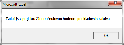 Obrázek 20 Po ukončení výpočtu je formulář automaticky uzavřen. Na listu Reálné opce - vstupy jsou vyplněny zadané vstupní hodnoty a hodnota opce (Obrázek 2).