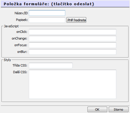 Formuláře 75 Zde zapište Název/ID dle svého uvážení (bez diakritiky), např.odeslat, a dále Popisek = text, který bude na tlačítku(např. odeslat formulář).