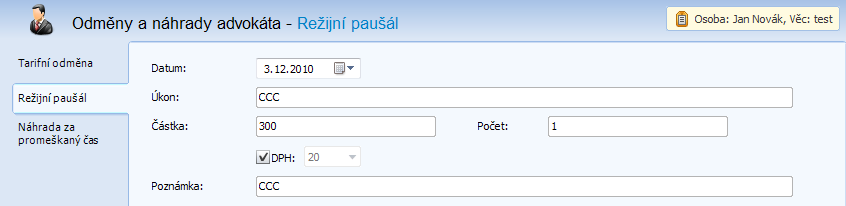 Náklady řízení Právní kalkulačka Uživatelská příručka 0 Advokát Režijní paušál Zde je převeden výpočet hotových výdajů z paušálního a tarifního výpočtu.