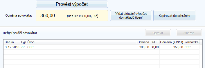 Náklady řízení Právní kalkulačka Uživatelská příručka Provést výpočet Advokát Režijní paušál Tlačítkem Provést výpočet () se zobrazí náhrada hotových výdajů.