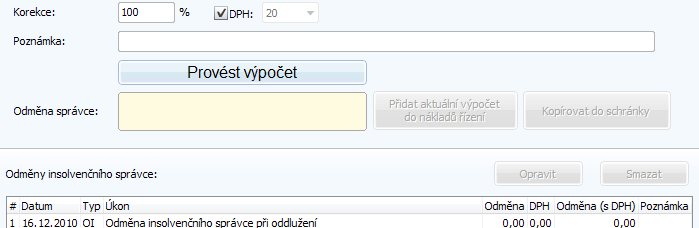 Náklady řízení Právní kalkulačka Uživatelská příručka 23 Insolvenční správce Výpočet odměny Korekce Zadává se zde procentuální část odměny, na kterou má správce nárok po různých typech korekcí ().