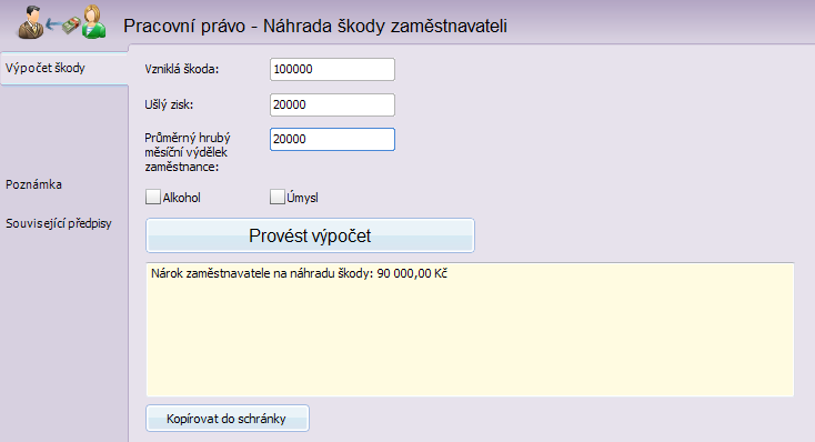 Pracovní právo Právní kalkulačka Uživatelská příručka 50 Náhrada škody způsobená zaměstnavateli Výpočet náhrady škody zaměstnavateli.