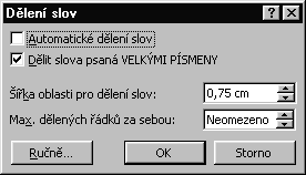 Při dělení je možné vložit jednotlivá volitelná rozdělení nebo pevné pomlčky (zajistí, že se slovo na konci řádky nerozdělí a přesune se i s pomlčkou na další řádek), případně zadat, aby aplikace