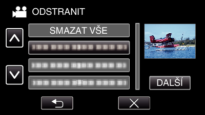 Úprava Smazání seznamů stop Smažte vytvořené seznamy stop 1 Otevřete LCD monitor 7 Klepněte na video (horní řada), které chcete zařadit do seznamu stop 0 Zkontrolujte, zda je režim záznamu A 0 Pokud