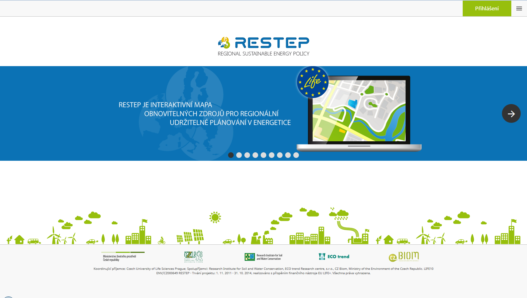 Interaktivní mapa obnovitelných zdrojů energie RESTEP www.restep.cz Interaktivní mapa obnovitelných zdrojů energie, je jedním z hlavních výstupů projektu LIFE10 ENV/CZ/000649 ReStEP.
