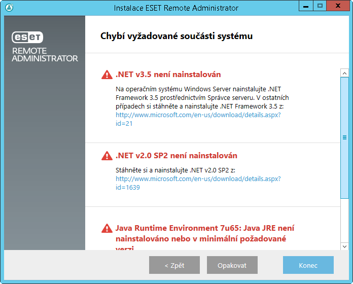 Standardně jsou pro instalaci vybrány následující komponenty: Pokud se při kontrole předpokladů vyskytne chyba, zobrazí se odpovídající upozornění.