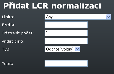 Hlasové služby 3.6 Obr. 3.53 - Normalizace Pro přidání nového pravidla pro normalizaci lze použít ikona se znakem plus. Kliknutím na tuto ikonu se zobrazí následující formulář. Obr. 3.54 - Normalizace Přidání pravidla Význam polí ve formuláři se shoduje s významem sloupců v tabulce normalizací na Obr.