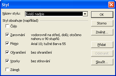 Kapitola 3 Úpravy sešitu pro zkušené uživatele 53 Rozevírací seznam Název stylu obsahuje všechny momentálně definované styly Tato zaškrtávací políčka určují, které atributy formátu tento styl