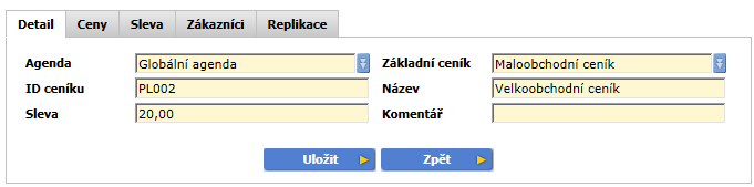 Cenotvorba Ceníky Další ceníky si můžete vytvářet pomocí ikonky. Zadání identifikačních parametrů provedete kliknutím na požadovaný ceník. Detail Agenda - je množina dat.