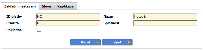 Způsob platby Základní nastavení ID platby - jednoznačný identifikátor platby, např. hotovostní platby HO Název - také jednoznačný, např.