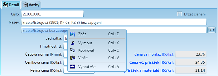 Úvod do systému 31 Formulářový pohled (záložku Detail) je možno zobrazit nebo skrýt z programové nabídky (menu) "Zobrazit" - "Záložky".