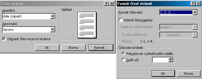 Obr. 16: Vložit čísla stránek V okně, které se zobrazí můžeme nastavovat, kam se čísla stránek umístní, ke kterému okraji se zarovnají a zda zobrazit číslo stránky i na první stránce.