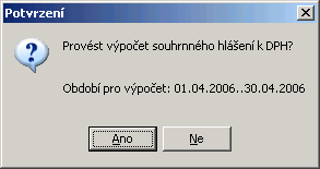 102 Kliknutím na tlačítko Ukázka (výstup na monitor), Tisk (výstup na tiskárnu u starších typů souhrnného hlášení k DPH) nebo Do