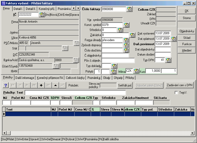 396 c) Vystavení faktury s propojením na objednávky a sklad zpět 18 Klikněte na tlačítko FV (faktury vydané), zvolte přidat fakturu a zobrazí se formulář faktury.