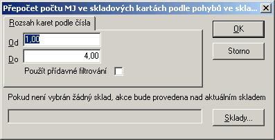 429 Klikněte na tlačítko Funkce (v seznamu skladových karet) a zvolte Přepočet počtu MJ ve skladových kartách podle pohybů ve skladu. Ihned se zobrazí dialog pro přepočet.