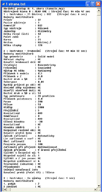 Obrázek 8.3 - Textový soubor výpisu instrukcí - EdgeCAM Následují ukázky tzv.