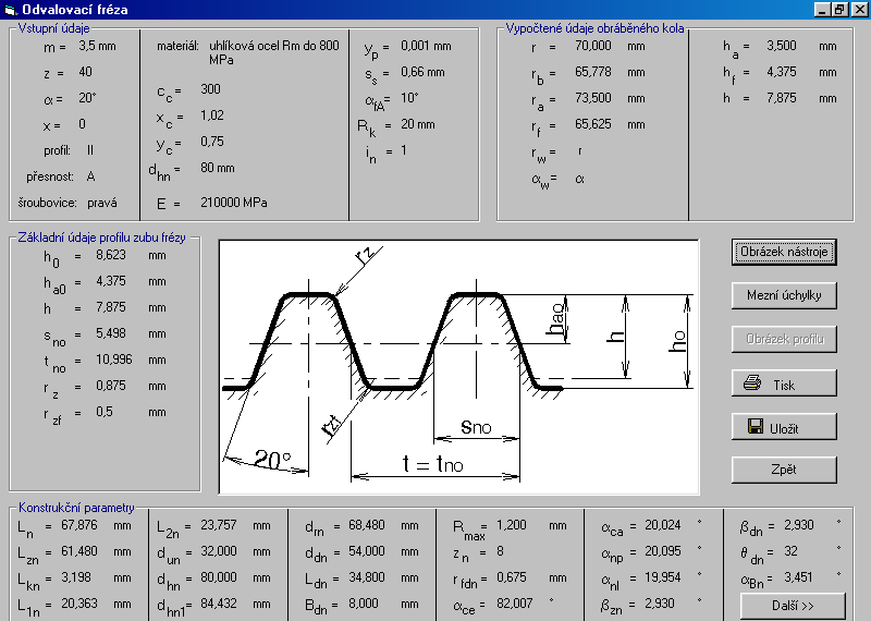 6.4 Příklad výstupu programu na obrazovku počítače pro podprogram Odvalovací fréza 6.4.1 Zadání vstupních parametrů 6.