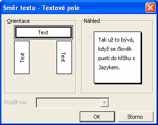 Obr. 55: Dialogový panel Směr textu, V Excelu a v PowerPointu je také možné měnit orientaci textu.