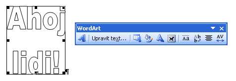 Jen je třeba mít na paměti, že byl-li panel nástrojů zobrazen kliknutím na WordArt, je tento WordArt označený a bude tudíž nahrazen novým objektem.
