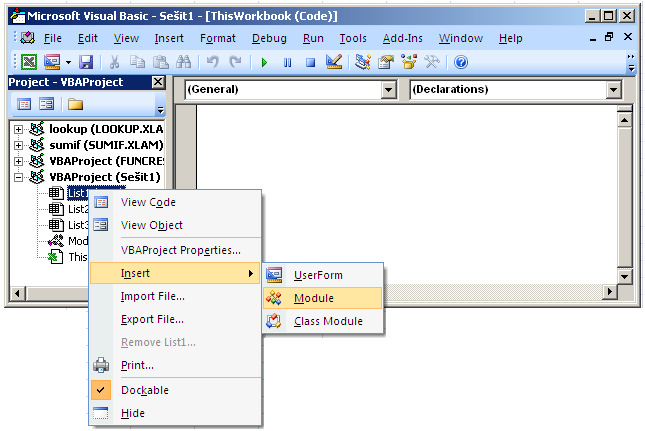 Nový modul, ve kterém budeme programovat jednotlivé procedury (makra) a funkce vytvoříme pomocí nabídek vyvolaných kliknutím pravého tlačítka myši na název listu (v Excelu)