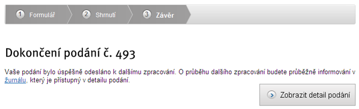 Krok 3 Závěr Tento krok potvrzuje, že bylo podání odesláno do pojišťovny s přiděleným číslem podání a průběh jeho zpracování je dále evidován v žurnálu podatelny.