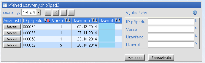 Po stisknutí tlačítka je původní případ uložen do archivu, je vytvořena jeho kopie s novým číslem verze případu, kterou lze editovat.