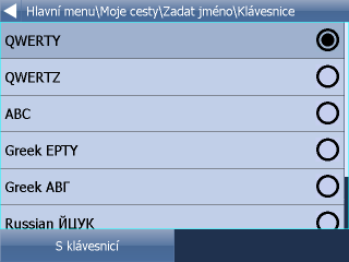 89 Navigator 11 Tlačítkem S klávesnicí lze zapínat / vypínat softwarovou klávesnici, která se zobrazuje na displeji (vypnutí je vhodné například když má zařízení vlastní hardwarovou klávesnici). 14.8.3 Metrické a imperiální jednotky Kliknete na Metrické jednotky pro zobrazení vzdáleností a rychlosti v m, km a km/h.