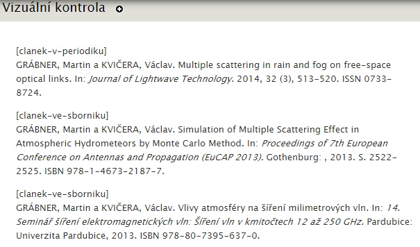 Modul RIV seznam publikační činnosti 29 Potvrdíme vložení tlačítkem Po přidání se objeví opět seznam nahraných souborů a nad ním informace, že soubor byl nahrán.