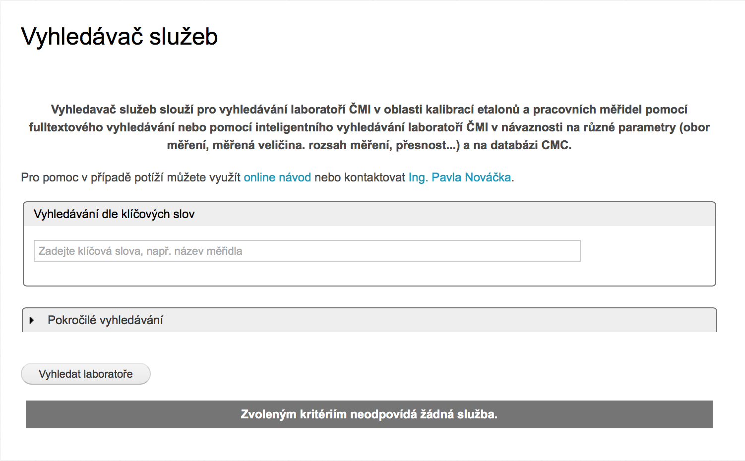 Modul inteligentní vyhledávač služeb 42 Modul inteligentní vyhledávač služeb Inteligentní vyhledávání služeb je dostupné na adresách: http://tc163.cmi.