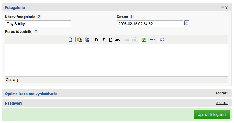 Formulář pro přidávání a úpravu fotogalerie Nahrávání obrázku Pro vložení obrázku do galerie z administrační části Obrázky máte k dispozici dva nástroje.