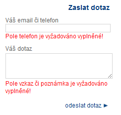 Obr. 4 Špatná nápověda Zaslat dotaz Chybové hlášení by mělo mít lepší popis (obr. 5): Váš email či telefon a chybové hlášení je Pole telefon je vyžadováno vyplněné!, tedy už není zmínka o emailu.