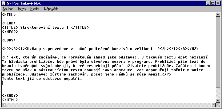 Obr. 10 Jestliže napíšeme slovo JAN na jednu řádku a slovo MARKÉTA na druhou řádku, internetový prohlížeč je ve shodě se zkušeností z programu na obrázku 9 zobrazí do jednoho řádku viz obr. 10 nahoře.